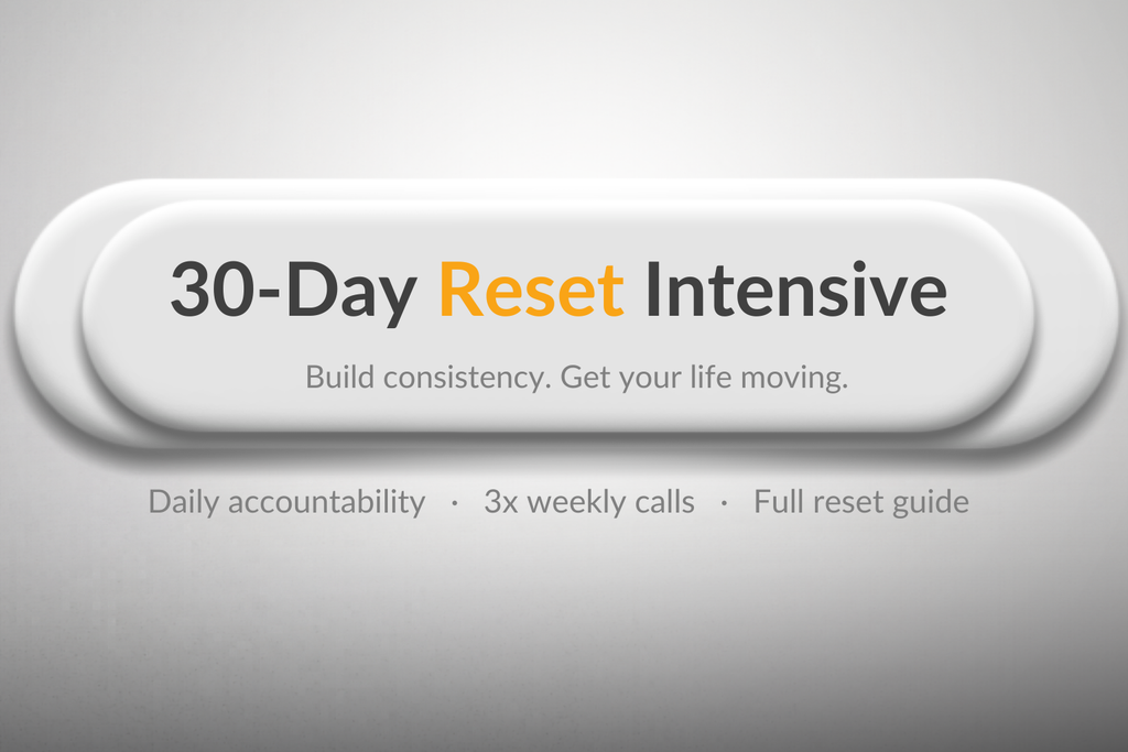 30 Day Reset Buddy Intensive